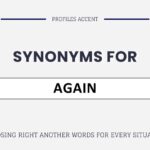 Another Word for Again: 30 Synonyms with Tone, Context & Real Examples