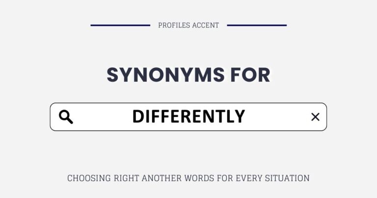 Another Word for Differently: 20+ Synonyms to Sharpen Your Writing