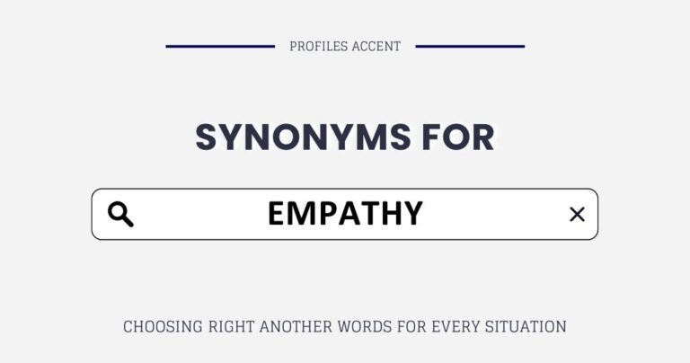 Another Word for Empathy: 25 Synonyms That Actually Say What You Mean 
