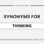 Another Word for Thinking: Find the Exact Synonym Your Writing Needs