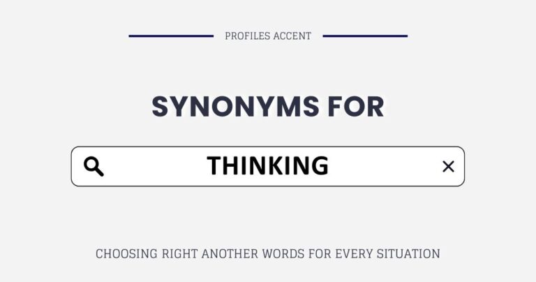 Another Word for Thinking: Find the Exact Synonym Your Writing Needs