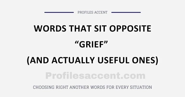 Another Word for Grief: 25+ Synonyms That Actually Fit the Feeling