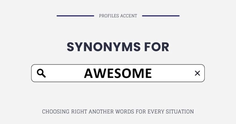 Another Word for Awesome: 40+ Synonyms, Tone Tips & Real Usage