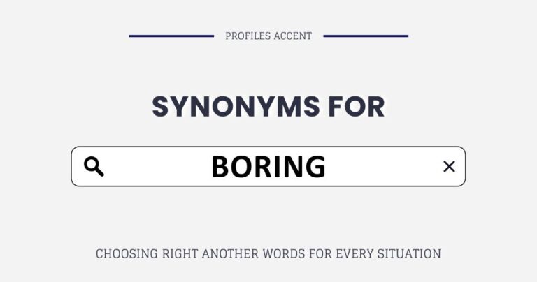 Another Word for Boring: 30+ Exact Boring Synonyms Helps You