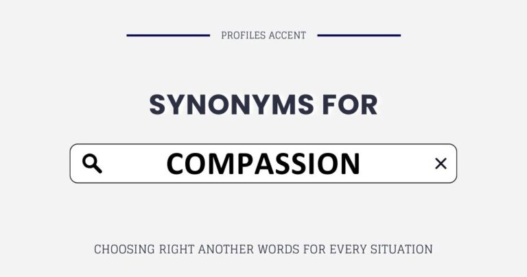 Another Word for Compassion: 35+ Synonyms (With Real Tone Differences)