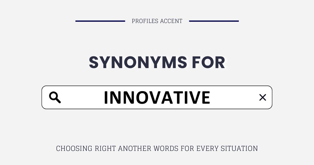 Another Word for Innovative: 25+ Synonyms You Need That Actually Fits