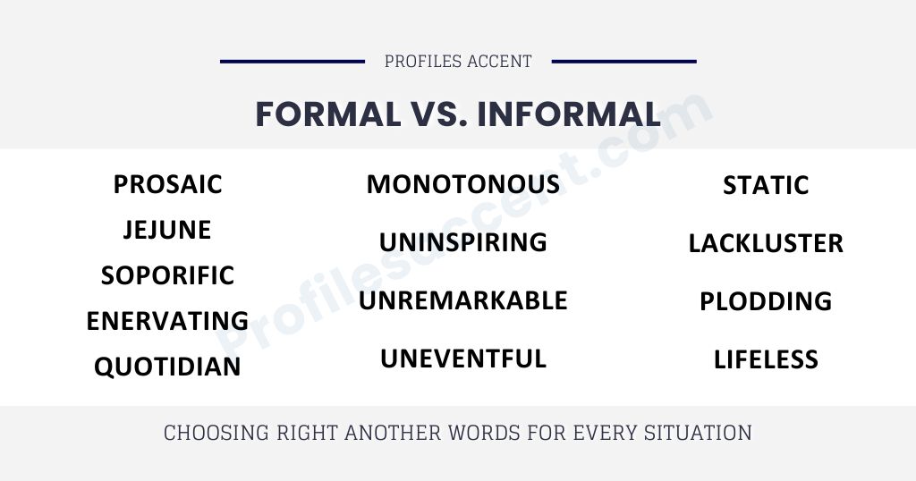 Formal vs. Informal: Another Word for Boring or Dull by Context