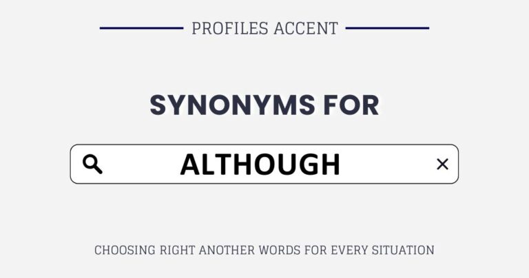 30+ Synonyms for Although: Use the Right Another Word for "Although"