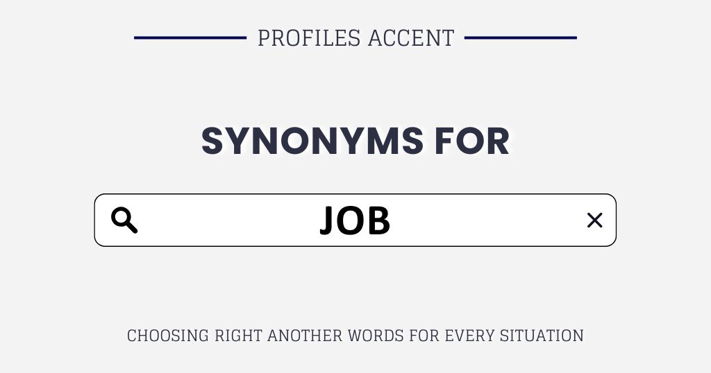 40+ Synonyms for Job: Choose the Right Another Word for Job