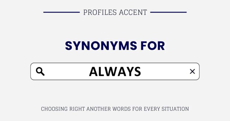 Another Word for Always: 35+ Synonyms by Tone, Context & Meaning