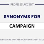 Another Word for Campaign: 45+ Best Campaign Synonyms for Your Writing