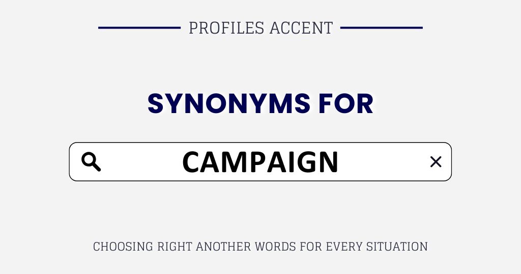 Another Word for Campaign: 45+ Best Campaign Synonyms for Your Writing