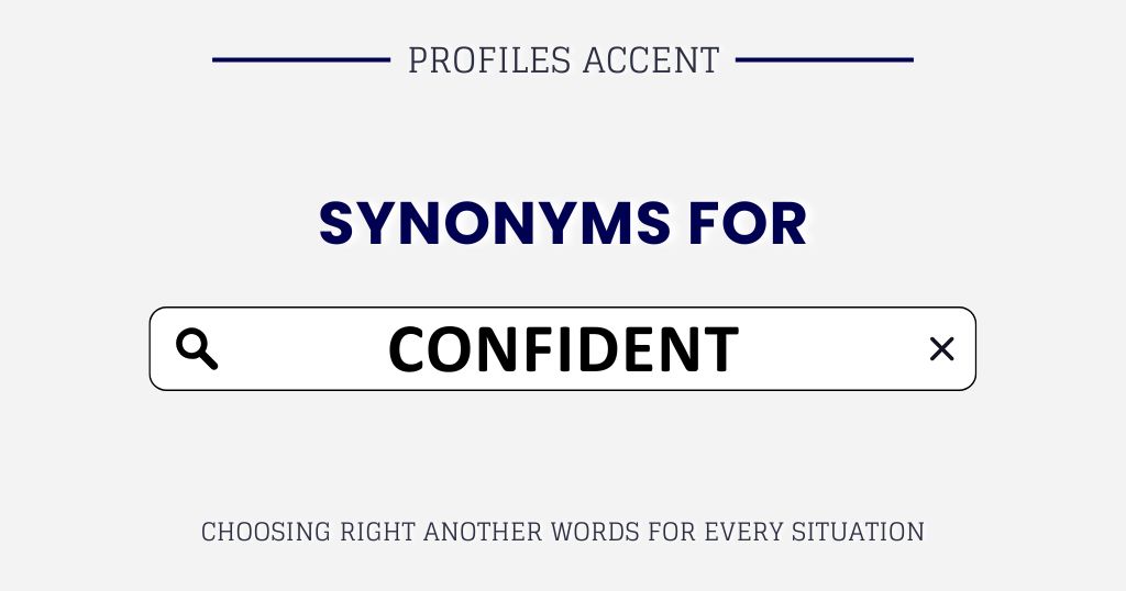 Another Word for Confident: 40+ Synonyms, Tone Guide & Usage Tips