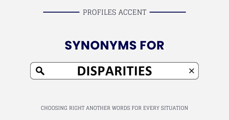 Another Word for Disparities: 40+ Synonyms, and Smarter Word Choices