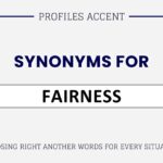 Another Word for Fairness: 35+ Synonyms, Tone Shifts, and Usage