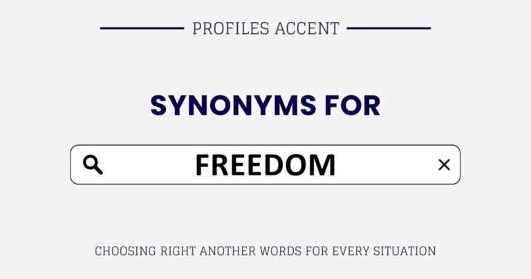 Another Word for Freedom: 45+ Pick the One That Actually Fits 