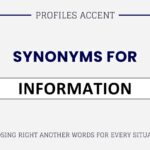 Another Word for Information: 45+ Synonyms for Information, Tone & Usage