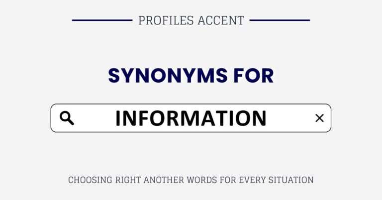 Another Word for Information: 45+ Synonyms for Information, Tone & Usage