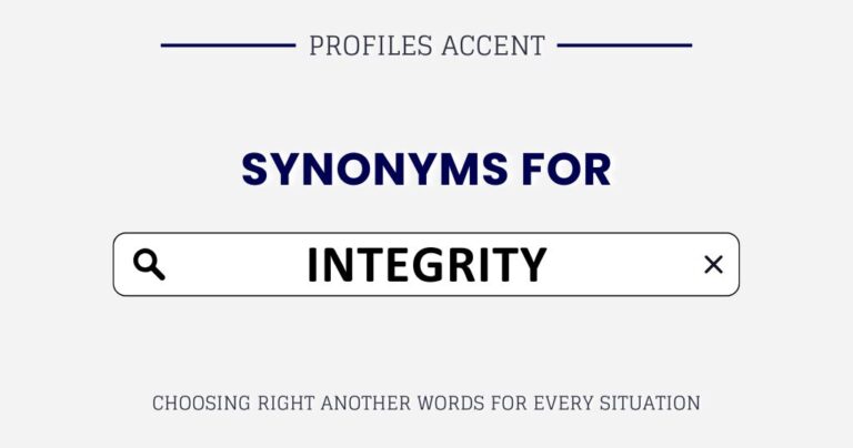 Another Word for Integrity: 40+ Choose the Right Synonym for Integrity