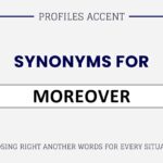 Another Word for Moreover: 40+ Synonyms, Tone Guide & Usage Tips