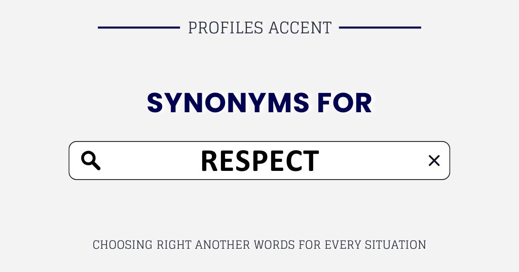 Another Word for Respect: 45+ Synonyms That Actually Fit the Moment