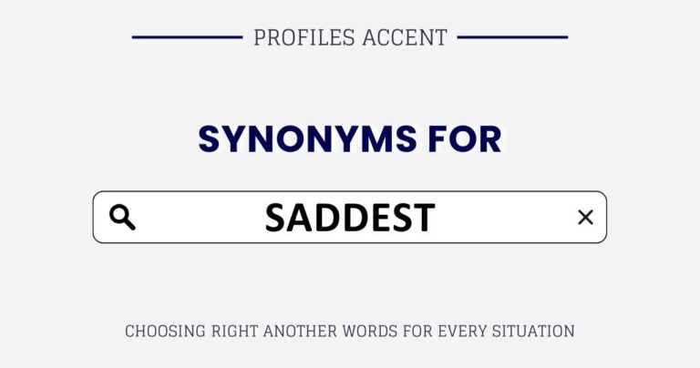 Another Word for Saddest: 40+ Precise Alternatives That Actually Fit