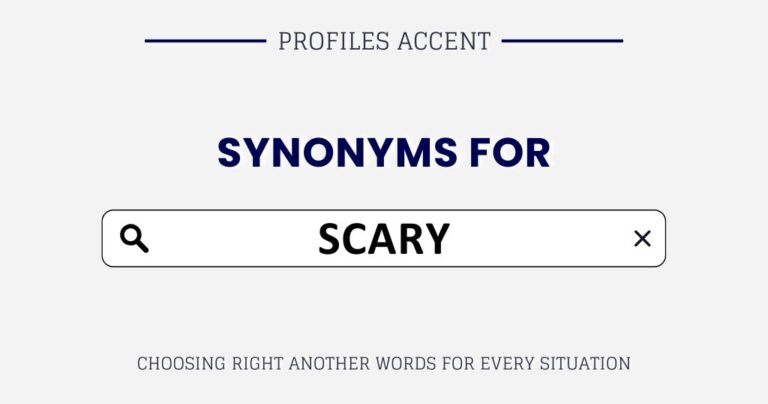 Another Word for Scary: 40+ Right Scary Synonym for Any Context