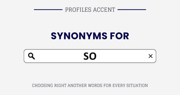 Another Word for "So": 40+ So Synonyms Organized by Tone and Use