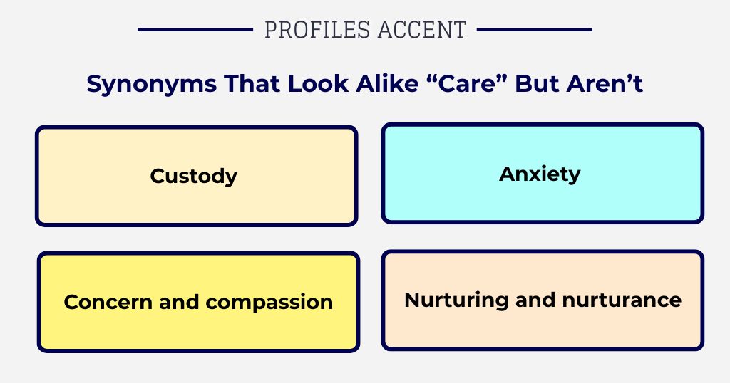 Care Synonyms That Look Like Care But Aren't