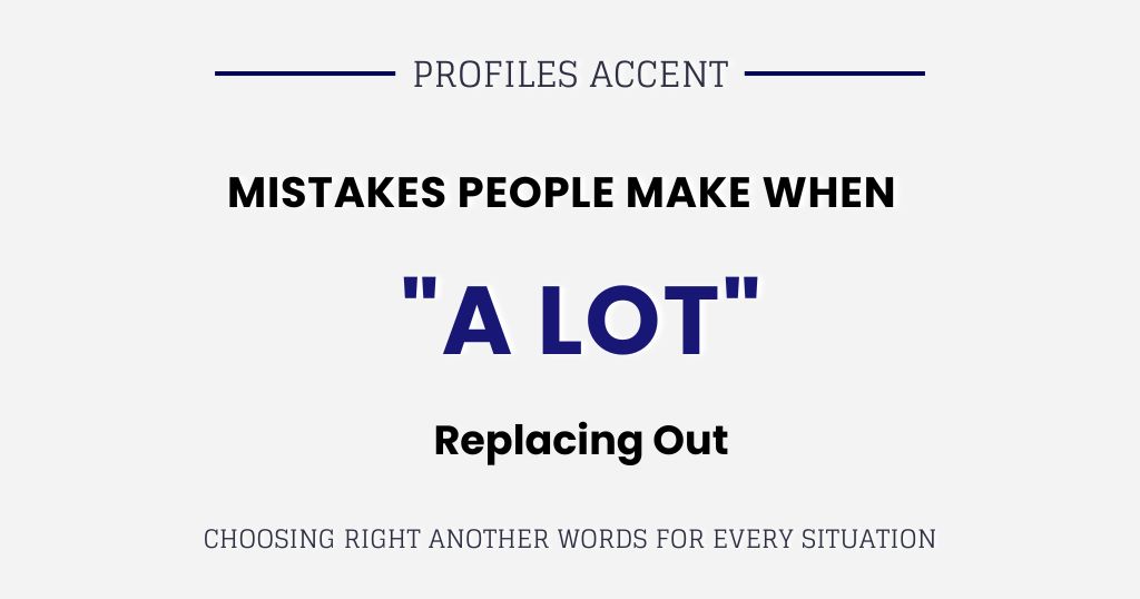 Common Mistakes When Replacing "A Lot"