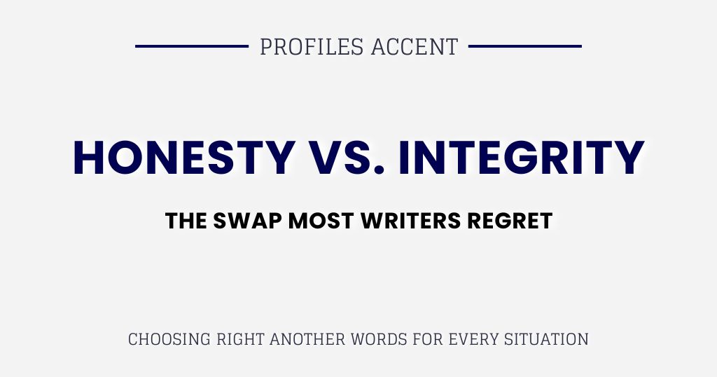 Honesty vs. Integrity: The Swap Most Writers Regret