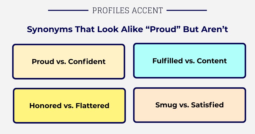 Words That Look Like Synonyms for Proud But Aren't