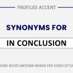 40+ Another Word for "In Conclusion" That Actually Fit Your Writing